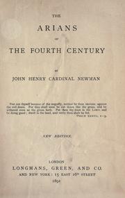 Cover of: The Arians of the fourth century by John Henry Newman