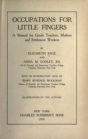 Cover of: Occupations for little fingers: a manual for grade teachers, mothers and settlement workers