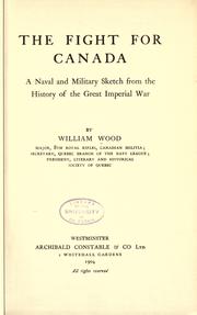 The fight for Canada by William Charles Henry Wood