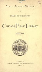 Cover of: Annual report of the Board of Directors of the Chicago Public Library. by Chicago Public Library, Chicago Public Library