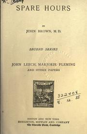 Cover of: Spare hours, second series: John Leech, Marjorie Fleming, and other papers.