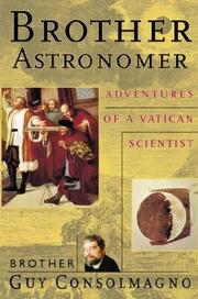 Cover of: Brother Astronomer: Adventures of a Vatican Scientist