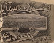 Cover of: Views of Denver Colo., 1890. by Oliver Otis Howard