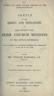 Cover of: Sketch of the origin and operations of the Society for Irish Church Missions to the Roman-Catholics by William Marrable