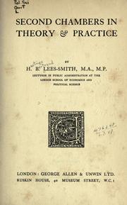 Cover of: Second chambers in theory & practice by Hastings Bertrand Lees-Smith, Hastings Bertrand Lees-Smith