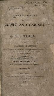 The secret history of the court and cabinet of St. Cloud by Stewarton.