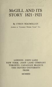 Cover of: McGill and its story, 1821-1921. by Cyrus MacMillan, Cyrus MacMillan