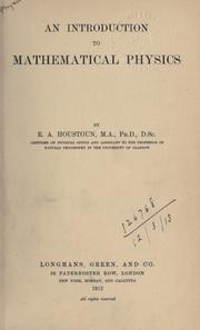 Cover of: An introduction to mathematical physics. by Robert Alexander Houstoun, Robert Alexander Houstoun