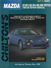 Cover of: Mazda: 323/MX-3/626/MX-6/Millenia/Protege 1990-98 (Chilton's Total Car Care Repair Manual)