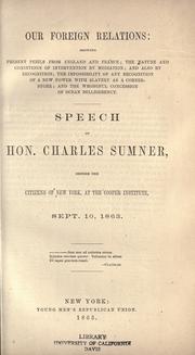 Cover of: Our foreign relations by Charles Sumner