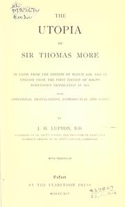 Cover of: The Utopia of Sir Thomas More, in Latin from the edition of March 1518, and in English from the 1st ed. of Ralph Robynson's translation in 1551 by Thomas More