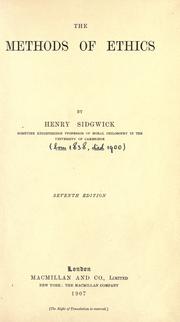 Cover of: The methods of ethics by Henry Sidgwick