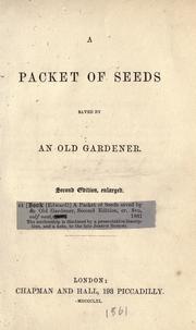 Cover of: A packet of seeds saved by an old gardner. by Edward Beck
