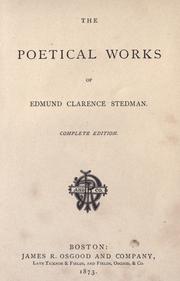 Cover of: The poetical works of Edmund Clarence Stedman. by Edmund Clarence Stedman