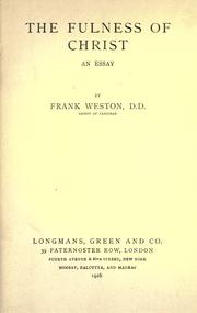 Cover of: The fulness of Christ by Weston, Frank