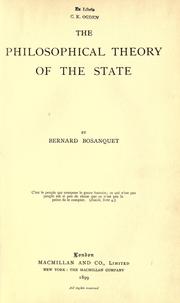Cover of: The philosophical theory of the state by Bernard Bosanquet