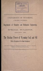 Cover of: The heating power of Wyoming coal and oil: with a description of the bomb calorimeter