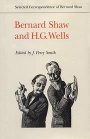 Cover of: Bernard Shaw and H.G. Wells by George Bernard Shaw
