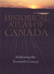 Cover of: Historical Atlas of Canada: Volume III by Geoffrey J. Matthews