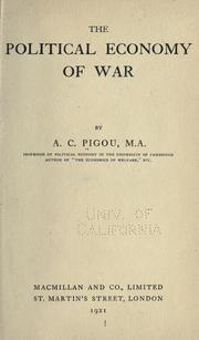 Cover of: The political economy of war by A. C. Pigou