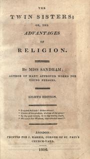 The twin sisters, or, The advantages of religion by Elizabeth Sandham