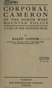 Cover of: Corporal Cameron of the North West Mounted Police by Ralph Connor