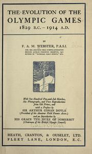 Cover of: The evolution of the Olympic games 1829 B.C.-1914 A.D. by Webster, F. A. M.