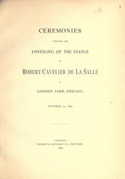 Cover of: Ceremonies attending the unveiling of the statue of Robert Cavelier de La Salle at Lincoln Park, Chicago, October 12, 1889. by 
