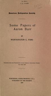 Cover of: Some papers of Aaron Burr