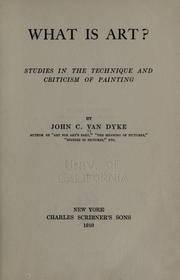 Cover of: What is art? by John Charles Van Dyke, John Charles Van Dyke