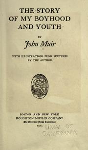 Cover of: The  story of my boyhood and youth by John Muir