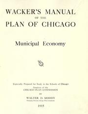 Cover of: Wacker's manual of the plan of Chicago by Walter Dwight Moody, Walter Dwight Moody