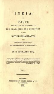 Cover of: India; or, Facts to illustrate the character and condition of the native inhabitants: with suggestions for reforming the present system of government.