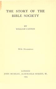 Cover of: The story of the Bible Society by William Canton