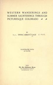 Cover of: Western wanderings and summer saunterings through picturesque Colorado by Emma Abbott Gage