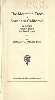 Cover of: The mountain trees of southern California by Edmund Carroll Jaeger, Edmund Carroll Jaeger