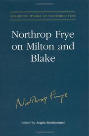 Cover of: Northrop Frye on Milton and Blake (Collected Works of Northrop Frye)