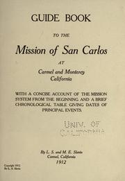 Cover of: Guide book to the Mission of San Carlos at Carmel and Monterey, California by Louis S. Slevin