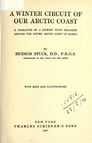Cover of: A winter circuit of our Arctic coast by Stuck, Hudson.