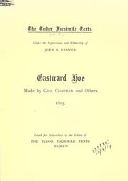 Cover of: Eastward hoe, made by Geo. Chapman and others.: 1605.