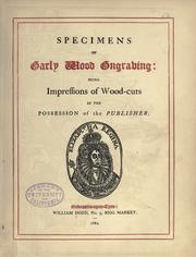 Cover of: Specimens of early wood engraving: being impressions of wood-cuts in the possession of the publisher.