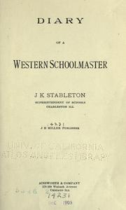 Cover of: Diary of a western schoolmaster by John Kay Stableton