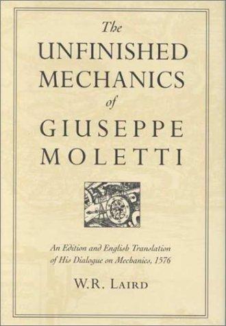 The unfinished mechanics of Giuseppe Moletti by Giuseppe Moleti