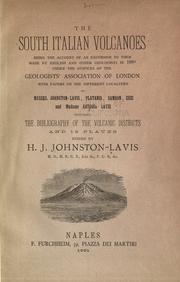 Cover of: The South Italian volcanoes: being the account of an excursion to them made by English and other geologists in 1889 under the auspices of the Geologists' Association of London