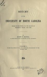 Cover of: History of the University of North Carolina from its beginning to the death of president Swain, 1789-1868. by Kemp Plummer Battle