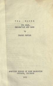Cover of: The House: Its Plan, Decoration and Care