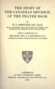 Cover of: The story of the Canadian revision of the Prayer book by W. J. Armitage, W. J. Armitage