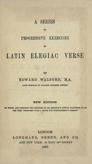 Cover of: A series of progressive exercises in Latin elegiac verse by Edward Walford