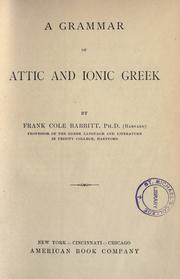 Cover of: A grammar of Attic and Ionic Greek by Frank Cole Babbitt