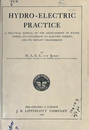 Hydro-electric practice by H.A.E. von Schon